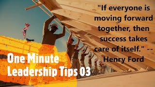 One Minute Leadership Tips: 03 Team Building