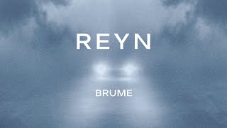 REYN - Brume [official video]