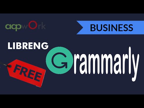 Get Grammarly Business for FREE | 100% Legit| August 2021| Appwork|