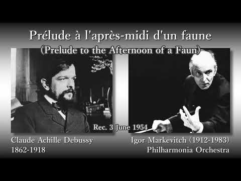 Debussy: Prelude to the Afternoon of a Faun, Markevitch