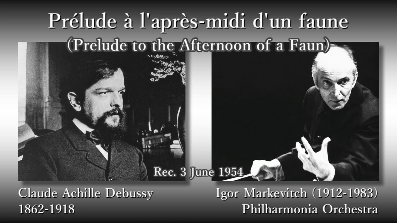 Debussy: Prelude to the Afternoon of a Faun, Markevitch & The Phil (1954)  ドビュッシー 牧神の午後への前奏曲 マルケヴィチ