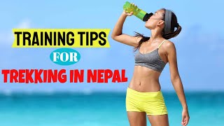 TREKKING EXERCISE - TRAINING FOR TREKKING IN NEPAL- HIGH ALTITUDE TREK TRAINING