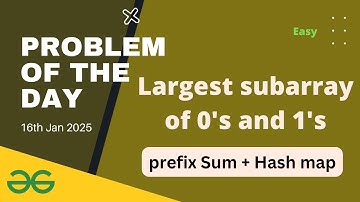 Largest subarray of 0