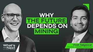 Mining: Reinventing the Backbone of Modern Civilization