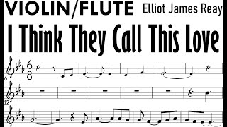 I Think They Call This Love Violin Flute Sheet Backing Track Partitura Elliot James Reay