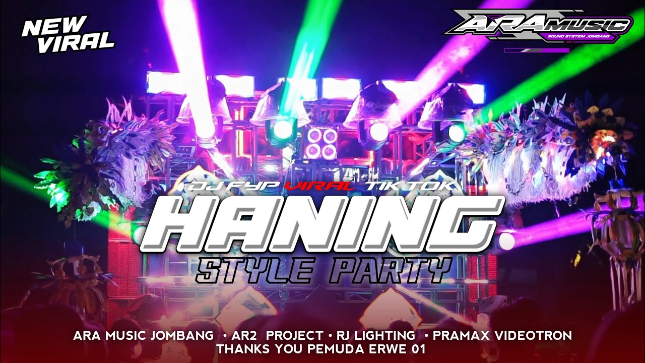 DJ HANING FULL PARTY VIRAL DI TIKTOK - ara music jombang feat pemuda rw 1 katemas 