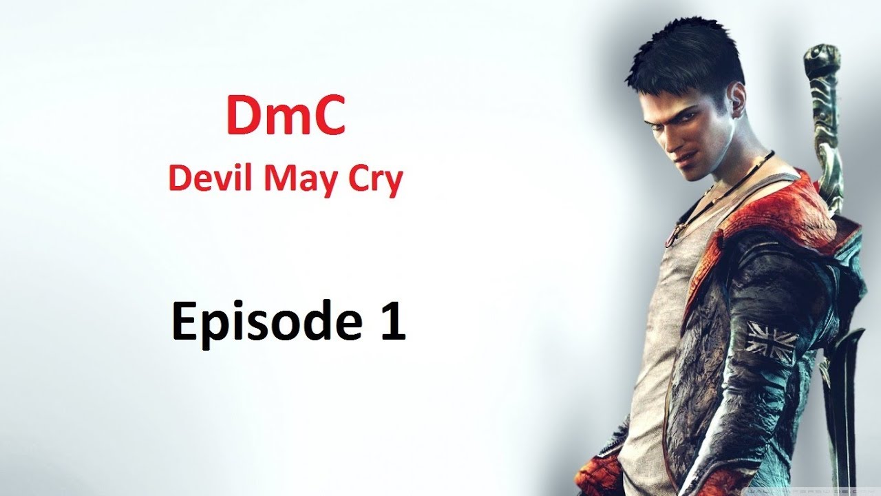 DmC - Devil May Cry /Ep 1 - YouTube