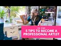 5 tips to become a professional artist