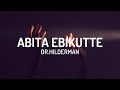 Dr. Hilderman - Abita Ebikutte (Lyrics)🎶