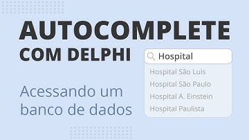 Autocomplete com acesso real a banco de dados no Delphi