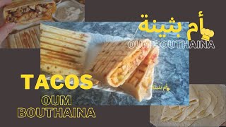 Tacos From Zero to Hero  /  طاكوس ديال الدار ساهل ماهل بالحشوة اللي بغيتي مع أم بثينة