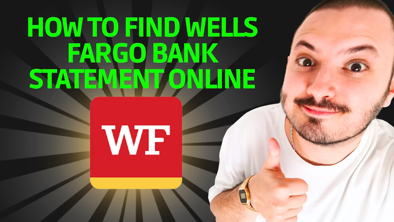 How To Find Wells Fargo Bank Statement Online - QUICK GUIDE