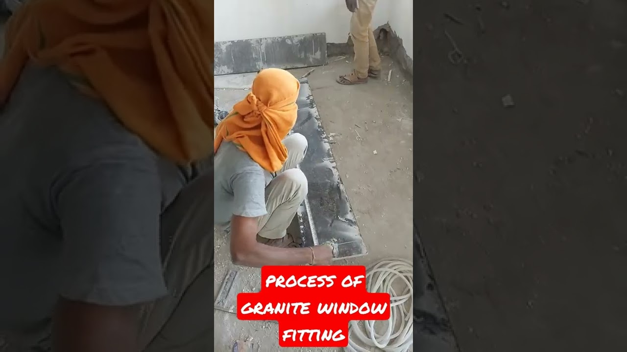 process of granite window fitting||