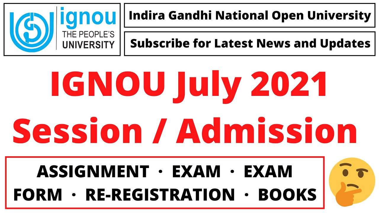 ignou july 2021 admission assignment last date