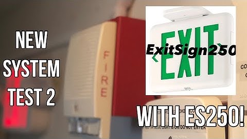 New System Test 2 - With ExitSign250!