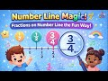 Number Line Magic! 📏 Fractions on Number Line the Fun Way!
