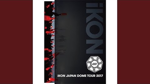 RHYTHM TA REMIX (Rock Ver.) (iKON JAPAN DOME TOUR 2017)