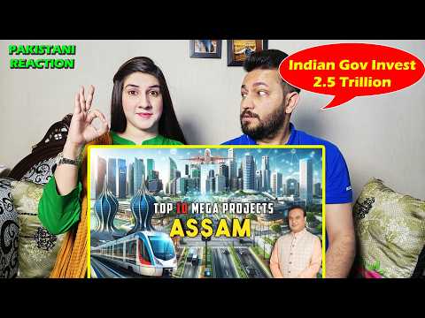 😯🤯 असम के टॉप 10 मेगा प्रोजेक्ट्स | Top 10 Upcoming Mega Projects in INDIA | Pakistan Reaction