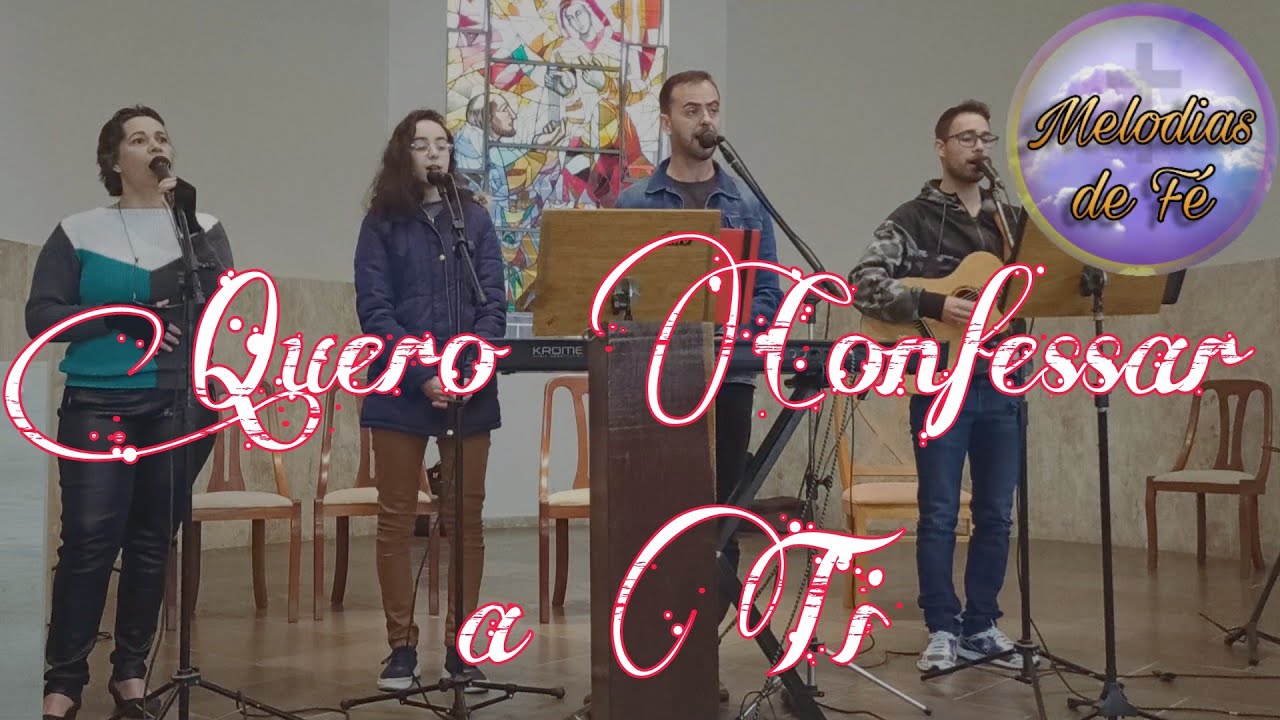 Ato Penitencial - Quero Confessar a Ti - YouTube