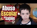 Abuso Escolar en Japón desde el punto de vista de los niños
