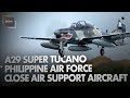 A29 Super Tucano with 4th Generation Aircraft Avionics | Philippine Air Force