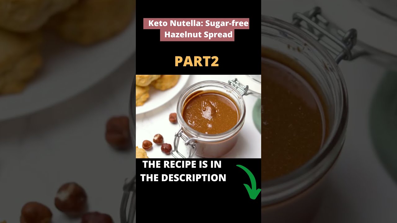 Keto Nutella: Sugar-free Hazelnut Spread /KETO CONDIMENT RECIPES