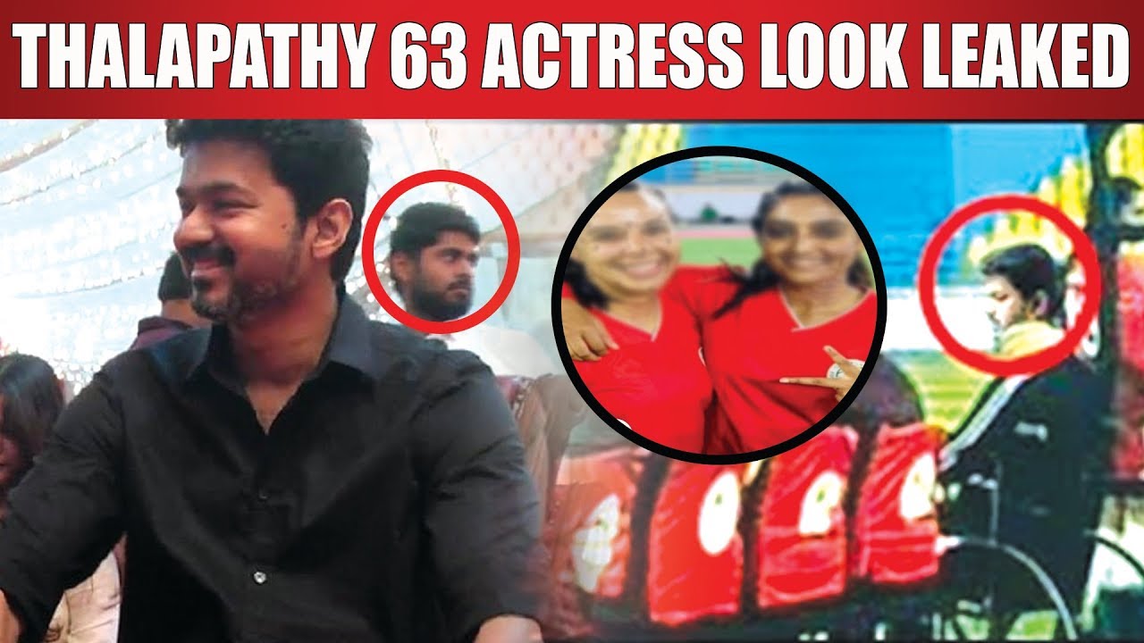 Thalapathy 63 Actress Look Leaked