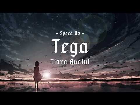 Tega Tiara Andini - Speed up (tiktok Version)