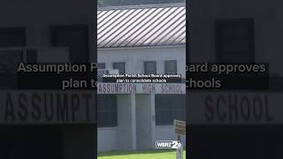 Assumption Parish School Board approves plan to consolidate schools