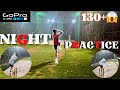 🔥 💯Intense Night Practice Session: Unstoppable Pace Attack Practice#fastbowling 130+ pace Attack👊