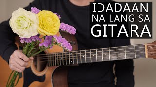 Gitara - Parokya Ni Edgar | Fingerstyle Guitar   Lyrics