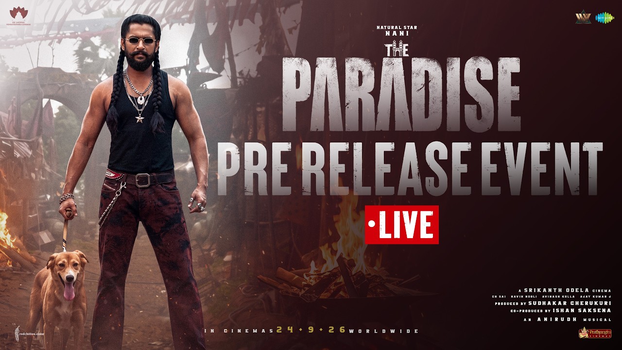 THE PARADISE Pre Release Event LIVE | Nani | Srikanth Odela | Anirudh Ravichander | Sept 24th 2026