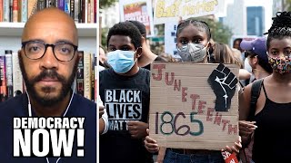 Juneteenth Special: Historian Clint Smith on Reckoning with the History of Slavery Across America Profile