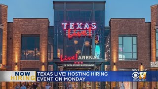 Texas Live! Hosting Hiring Fair Monday To Fill Over 200 Positions