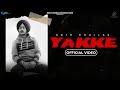 Yakke official arsh bhullar  next world production  latest punjabi song  new punjabi song