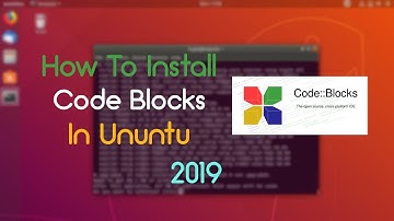 How To Install Code Blocks In Ubuntu 2019 Sammi Awan