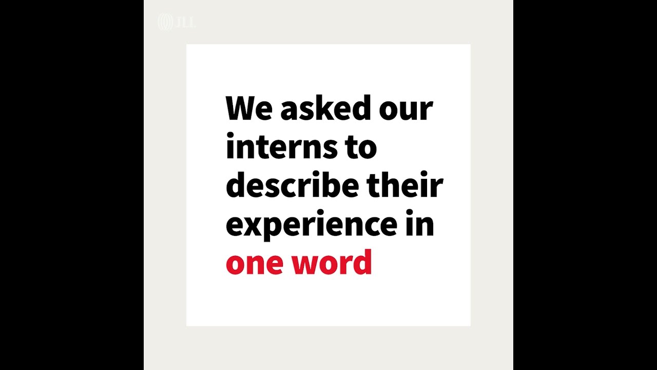 JLL Interns Describe Their Experience in One Word
