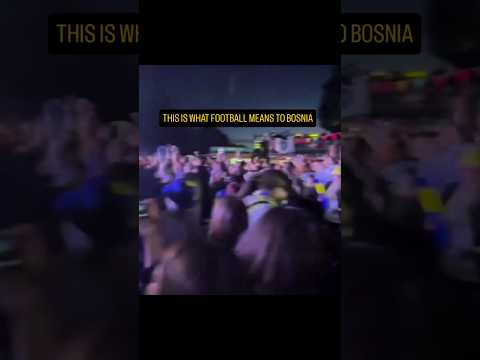 Sarajevo EXPLODES with rockets after Bosnia's World Cup goal.