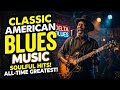 Etta James, Janis Joplin, Stevie Ray Vaughan, BB King, Gary Moore Emotional Blues Rock Soulful Night