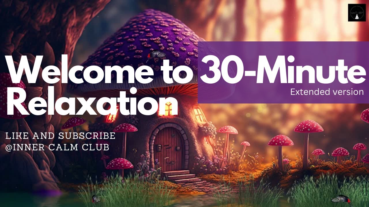 30-minute Extended Guided Meditation for Deep Relaxation and Inner Peace