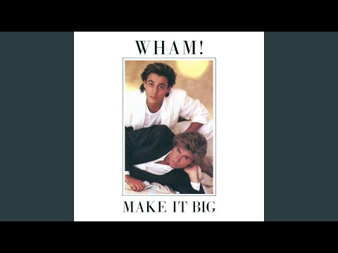 If You Were There - Wham!