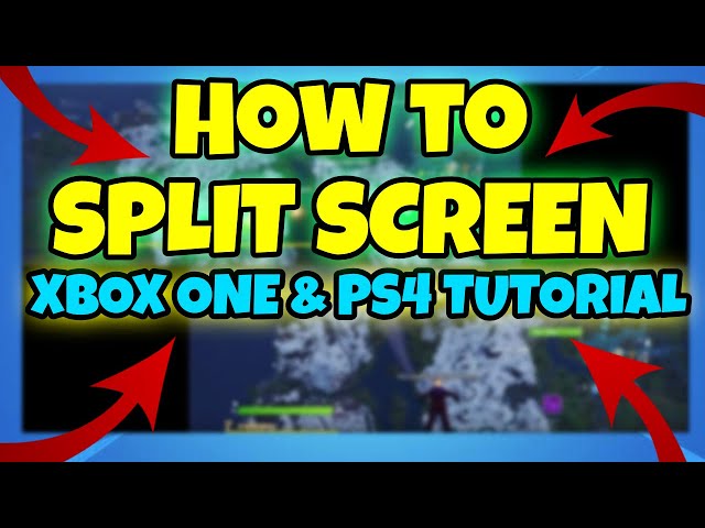 How to Play Split Screen in Fortnite Battle Royale (PS4 and Xbox) - Kr4m