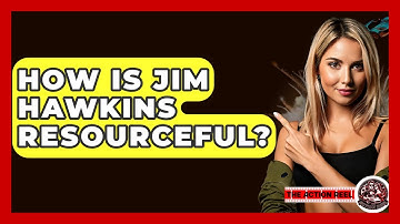 How Is Jim Hawkins Resourceful? - The Action Reel