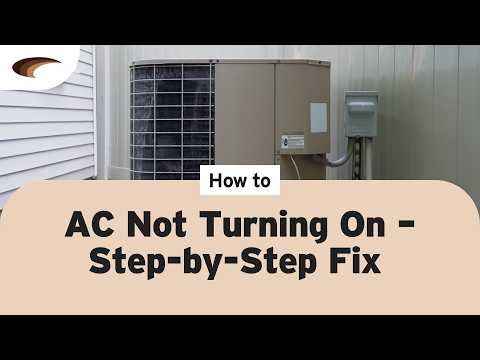 AC Not Turning On – Step-by-Step Fix