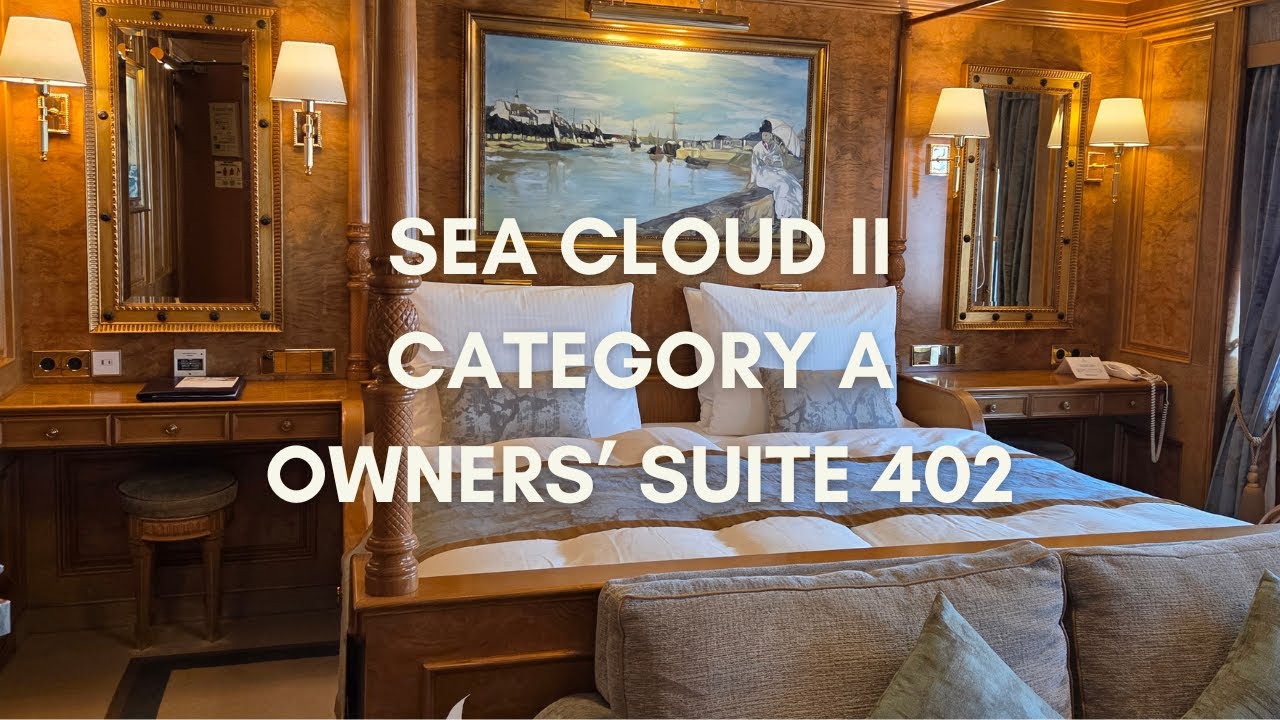 SEA CLOUD II 2025 OWNERS' SUITE 402