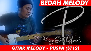 TUTORIAL GUITAR - PUSPA (ST12) PART MELODY