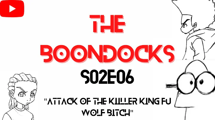 The Boondocks (S02E06) - Attack of the Killer King Fu Wolf Bitch Full Episode