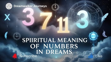 Spiritual Meaning of Numbers in Dreams | Divine Codes & Hidden Messages
