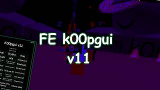 Roblox Script Showcase Episode#3|k00pgui v11 FE
