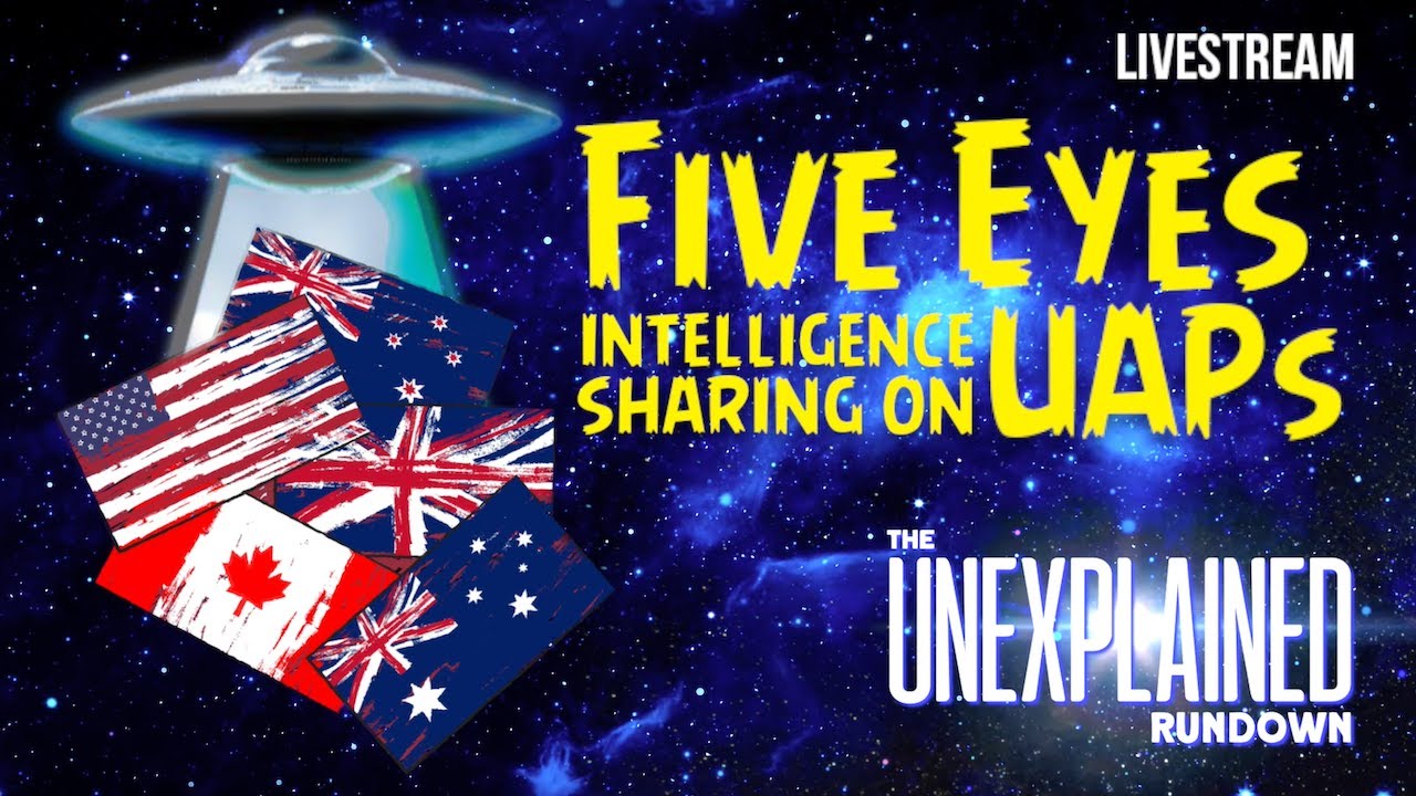 Five Eyes Intelligence Sharing on UAPs (UFOs)
